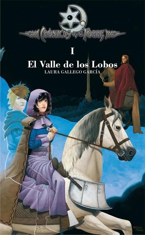 El valle de los lobos "(Crónicas de la Torre - I)"