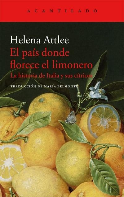El país donde florece el limonero "La historia de Italia y sus cítricos". 