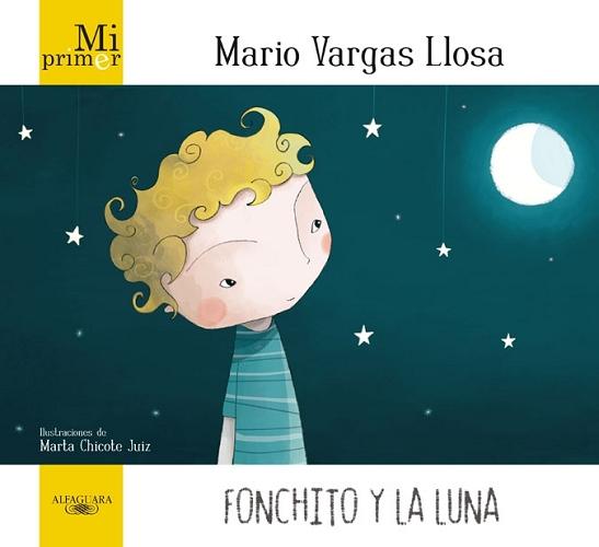 Fonchito y la luna "(Mi primer Mario Vargas Llosa)".