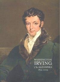 Washington Irving y la Alhambra. 1859-2009 "150 aniversario"
