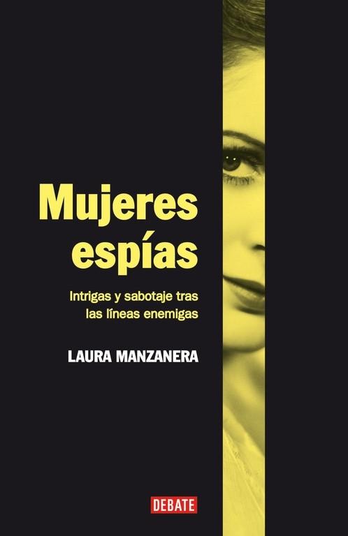 Mujeres espias "Intrigas y sabotaje tras las lineas enemigas"