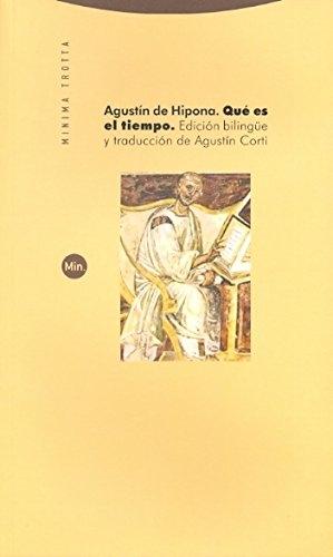 Qué es el tiempo "(Libro XI de las <Confesiones>)". 