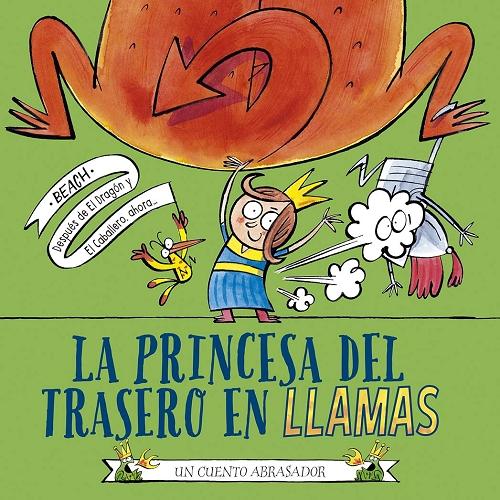 La princesa del trasero en llamas "Un cuento abrasador". 