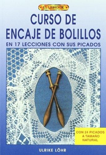 Curso de encaje de bolillos "En 17 lecciones con sus picados". 