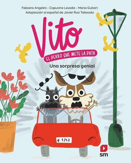 Una sorpresa genial "(Vito, el perro que mete la pata - 3)"