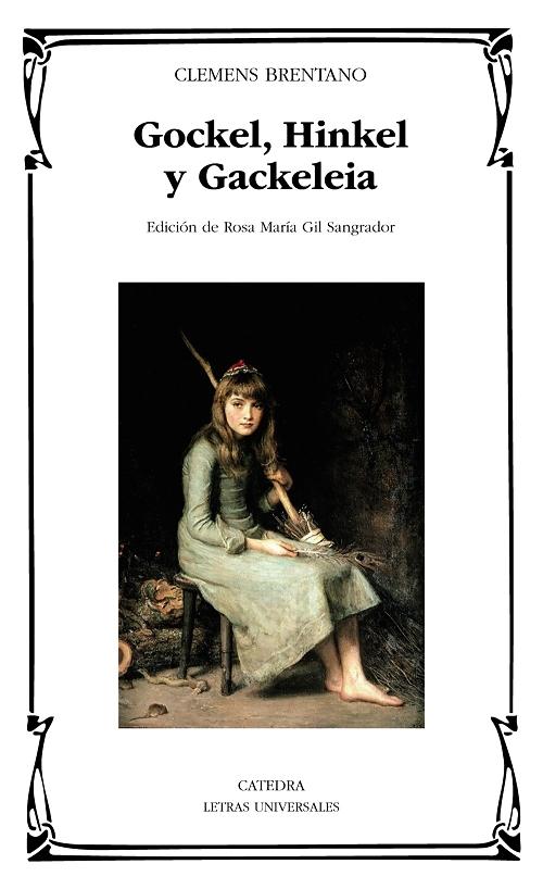 Gockel, Hinkel y Gackeleia.