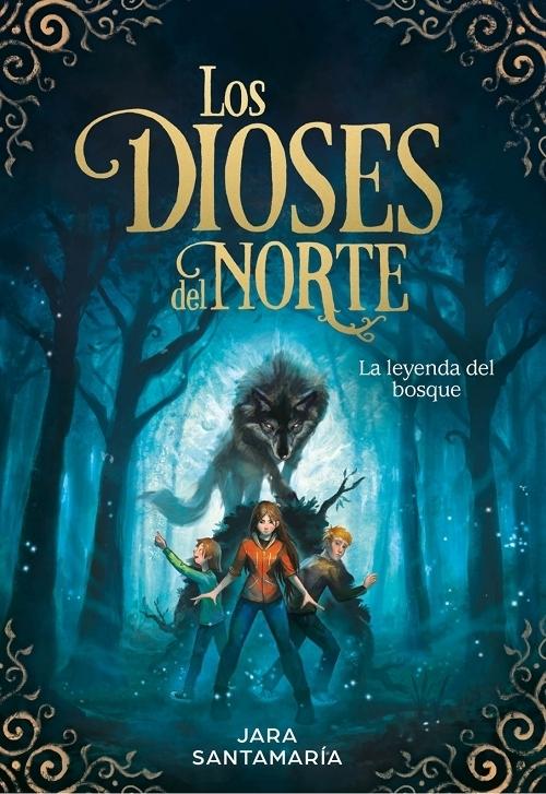 Los Dioses del Norte - 1: La leyenda del bosque