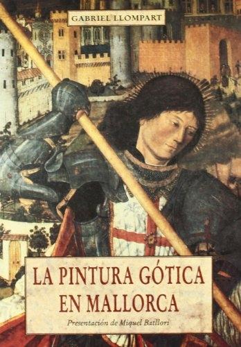 La pintura gótica en Mallorca. 
