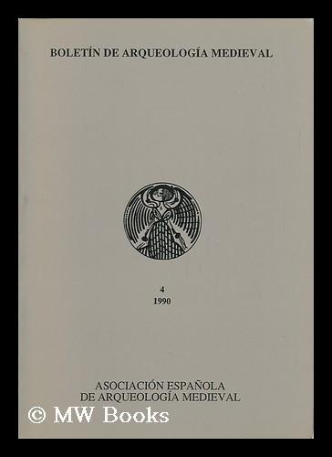 Boletín de Arqueología Medieval - 4 (1990)