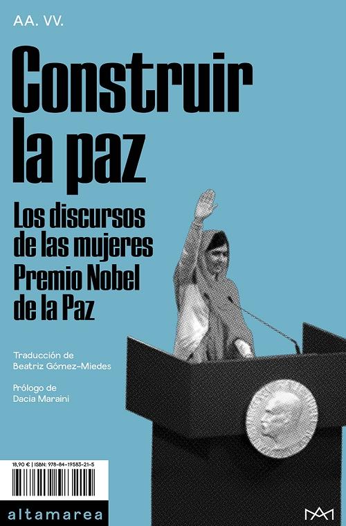 Construir la paz "Los discursos de las mujeres Premio Nobel de la Paz"