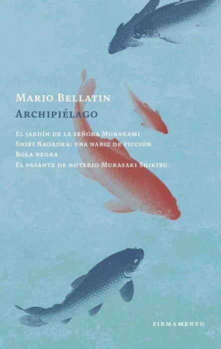Archipiélago "El jardín de la señora Murakami / Shiki Nagaoka: una nariz de ficción / Bola negra / El pasante de...". 