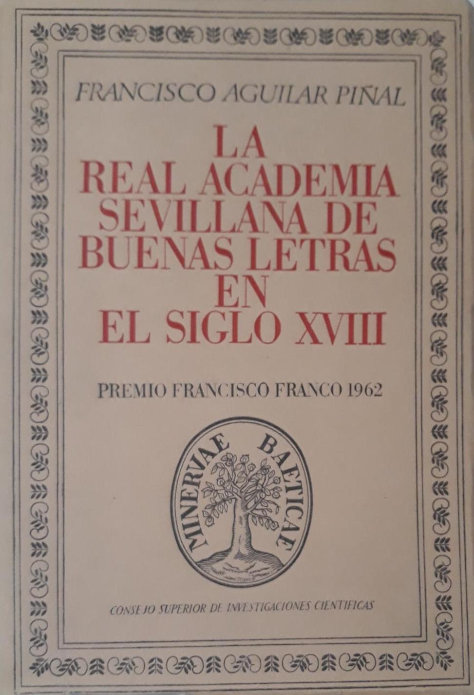 La Real Academia sevillana de Buenas Letras en el siglo XVIII