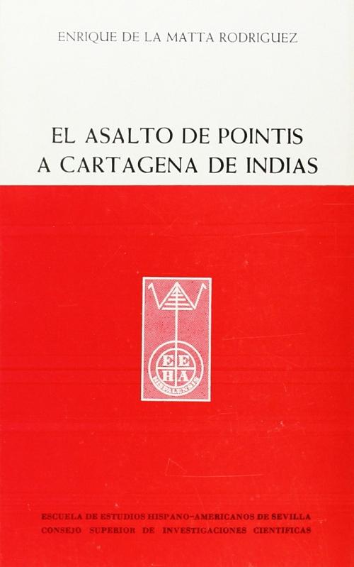 El asalto de Pointis a Cartagena de Indias