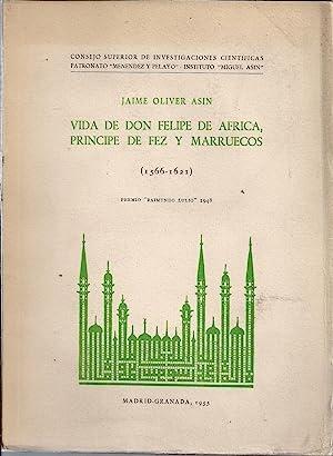 Vida de don Felipe de África, príncipe de Fez y Marruecos "(1566-1621)"