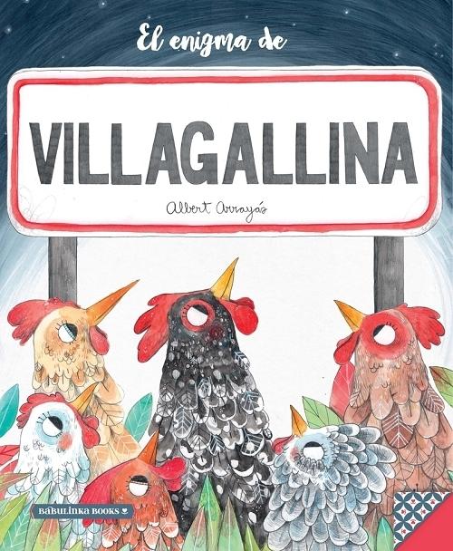 El enigma de Villagallina. 