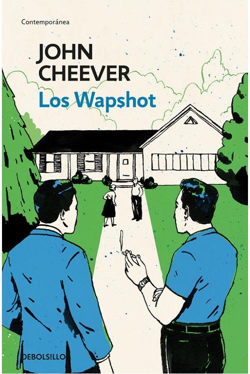 Los Wapshot "La crónica de los Wapshot - El escándalo de los Wapshot". 