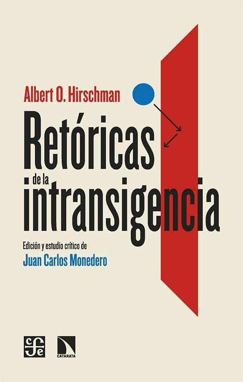 Retóricas de la intransigencia. 