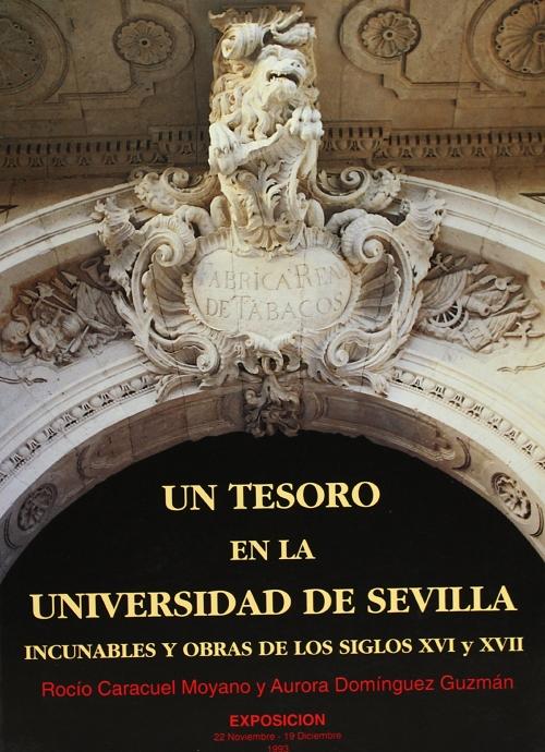 Un tesoro en la Universidad de Sevilla "incunables y obras de los siglos XVI y XVII"