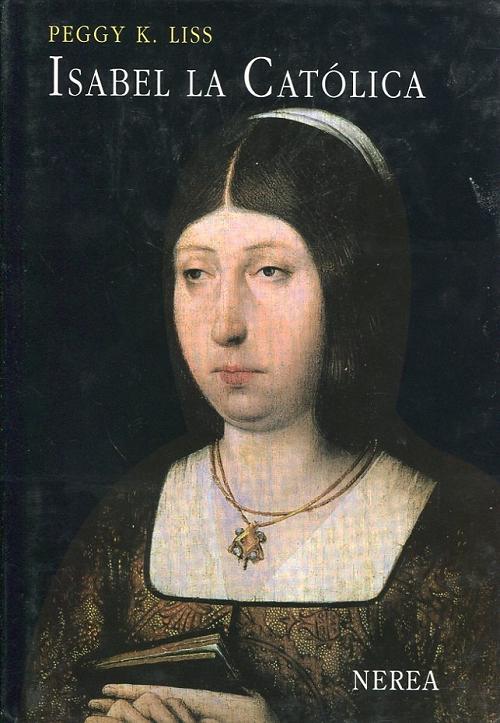 Isabel la Católica "Su vida y su tiempo"