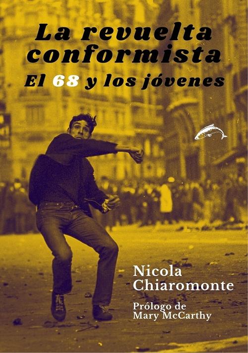 La revuelta conformista "El 68 y los jóvenes". 