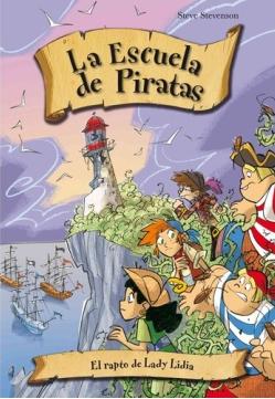 El rapto de lady Lidia "(La Escuela de Piratas - 12)". 