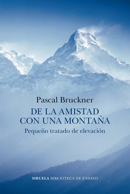 De la amistad con una montaña "Pequeño tratado de elevación"