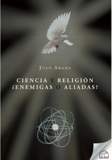 Ciencia y religion. ¿Enemigas o aliadas?. 