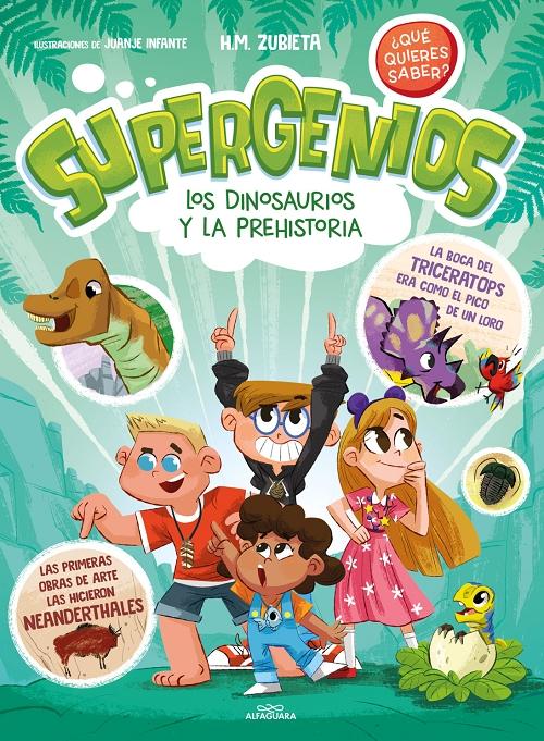 Los dinosaurios y la prehistoria "(Supergenios. ¿Qué quieres saber? - 2)". 