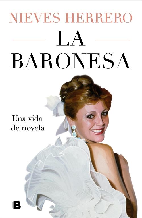 La Baronesa "Una vida de novela"