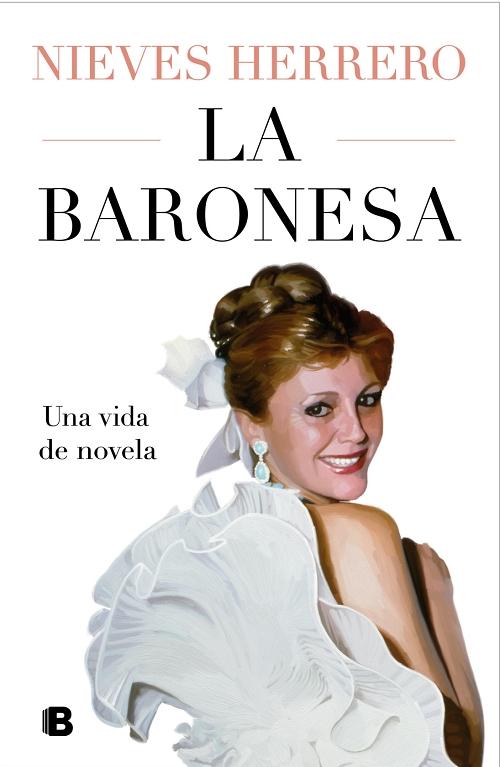 La Baronesa "Una vida de novela". 