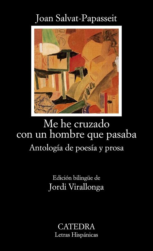 Me he cruzado con un hombre que pasaba "Antología de poesía y prosa"