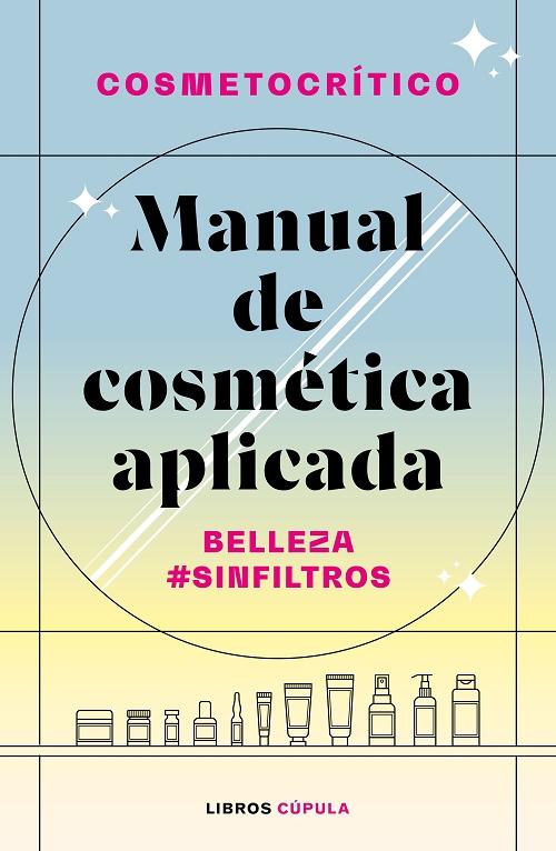 Manual de cosmética aplicada . 