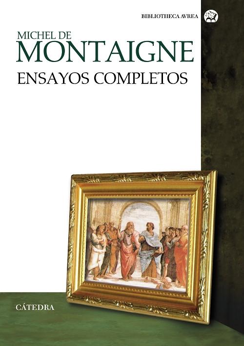 Ensayos completos "(Michel de Montaigne)". 