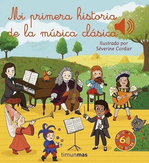 Mi primera historia de la música clásica "(¡Un libro sonoro!) Escucha 6 melodías". 