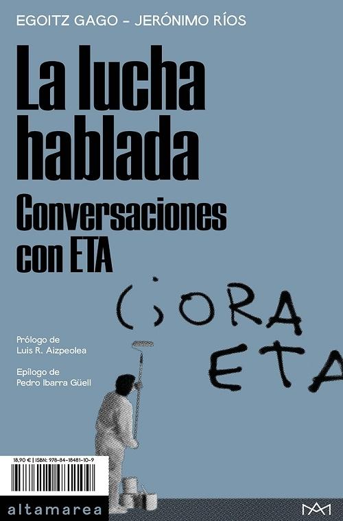 La lucha hablada "Conversaciones con ETA". 