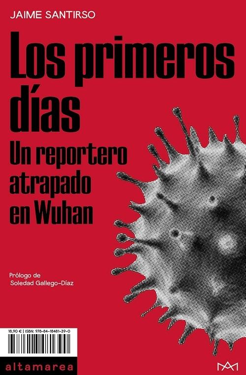 Los primeros días "Un reportero atrapado en Wuhan"