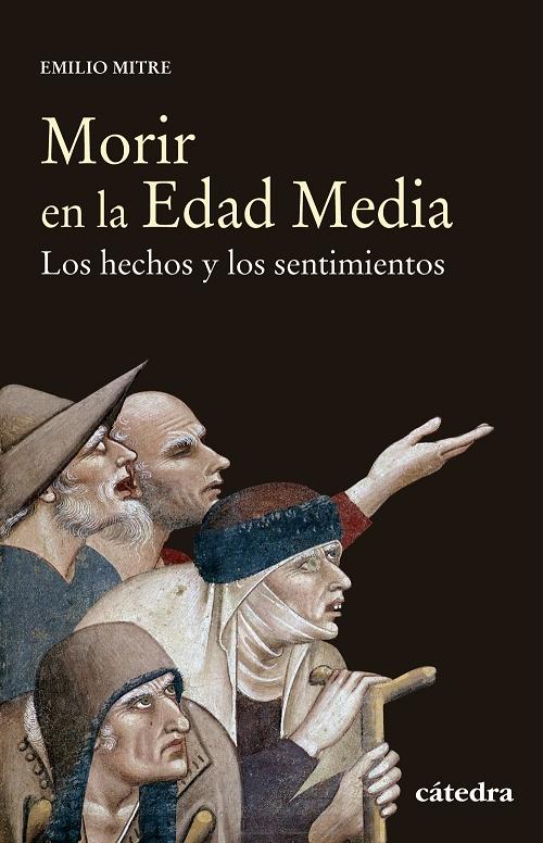 Morir en la Edad Media "Los hechos y los sentimientos". 