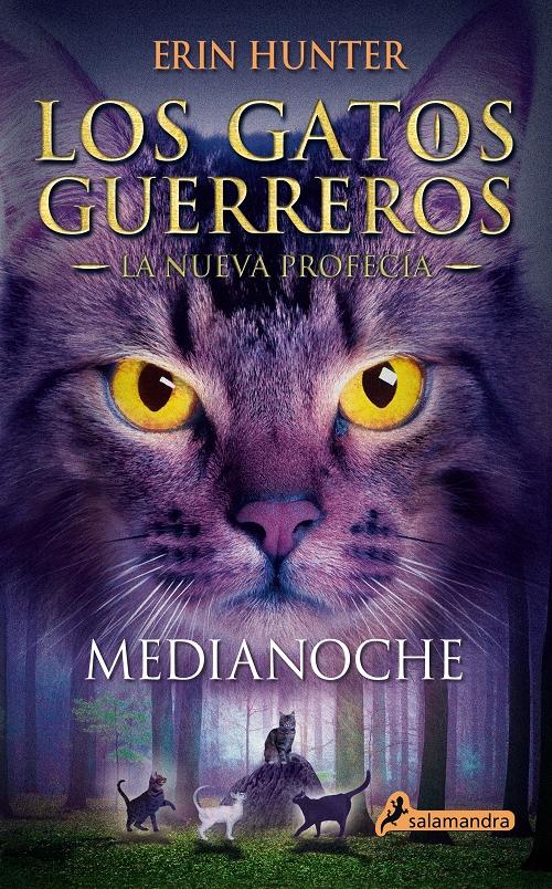 Medianoche "(Los Gatos Guerreros. La Nueva Profecía - 1)". 