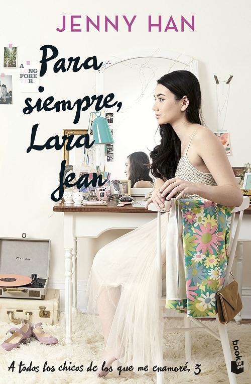 Para siempre, Lara Jean "A todos los chicos de los que me enamoré - 3"