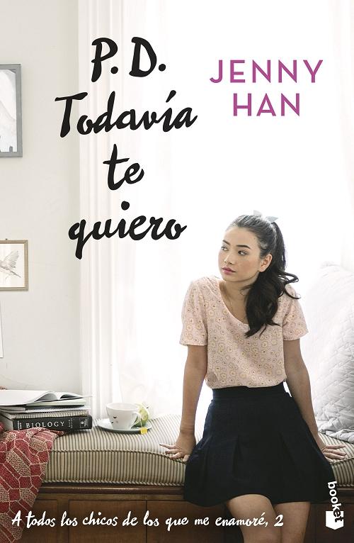 P.D. Todavía te quiero A todos los chicos de los que me enamoré - 2 ·  Jenny Han: Booket -978-84-08-27390-5 - Libros Polifemo