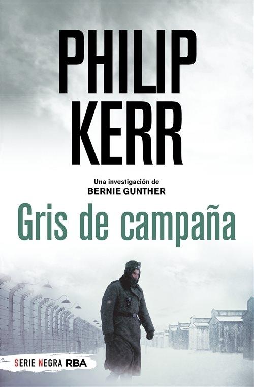 Gris de campaña "(Una investigación de Bernie Gunther - 7)". 