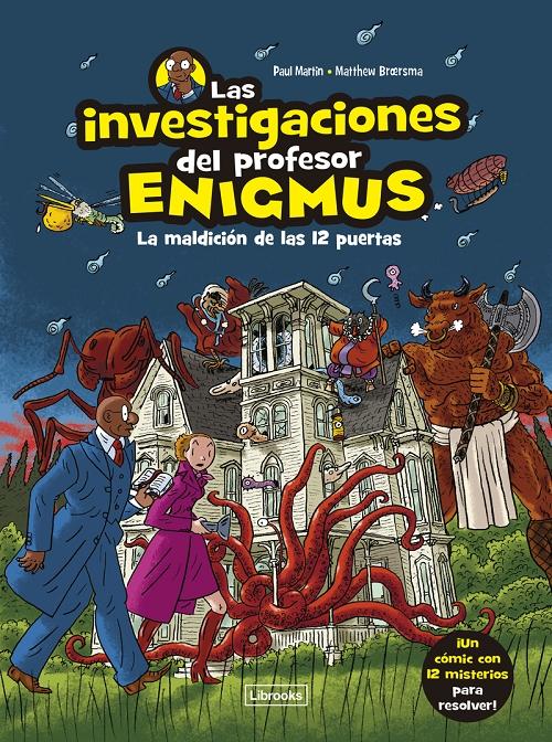 Las investigaciones del profesor Enigmus. 