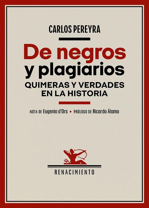 De negros y plagiarios "Quimeras y verdades en la historia". 