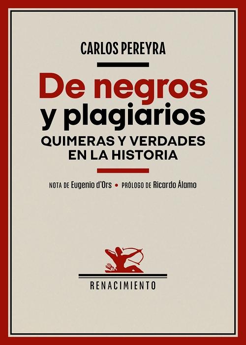 De negros y plagiarios "Quimeras y verdades en la historia"