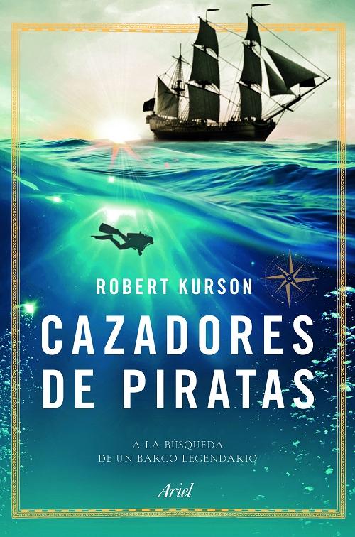 Cazadores de piratas "A la búsqueda de un barco legendario". 
