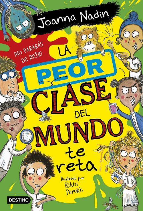 La peor clase del mundo te reta "(La peor clase del mundo - 3)". 