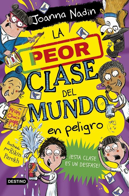 La peor clase del mundo en peligro "(La peor clase del mundo - 4)". 