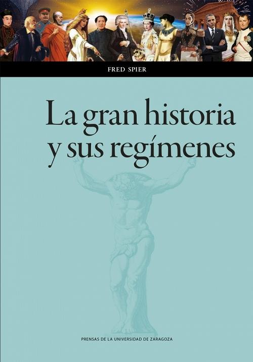 La gran historia y sus regímenes. 