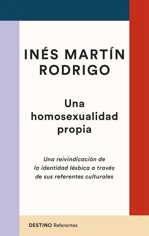 Una homosexualidad propia "Una reivindicación de la identidad lésbica a través de sus referentes culturales"
