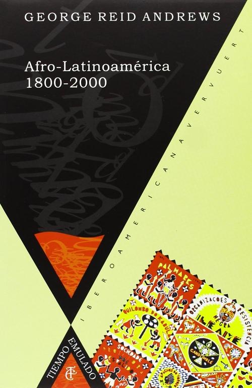 Afro-Latinoamérica, 1800-2000